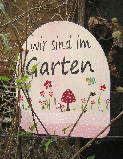 Gartenschild.Blumenwiese. wir sind im Garten